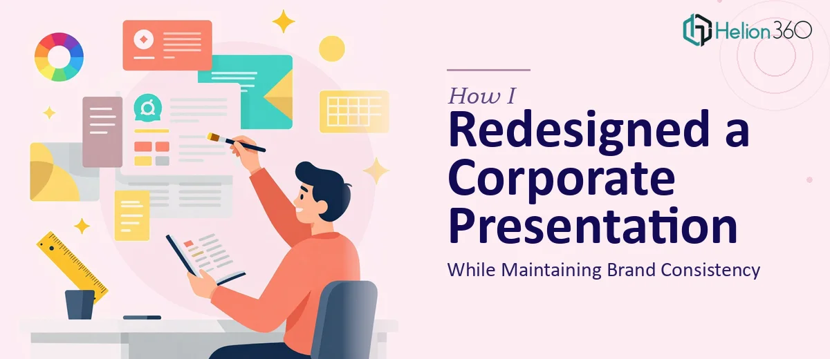 How I Redesigned a Corporate PowerPoint Presentation While Maintaining Brand Consistency