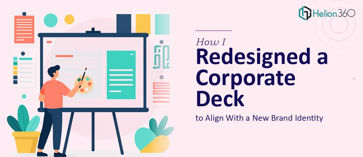 How I Redesigned a Corporate Presentation Deck to Align With a New Brand Identity