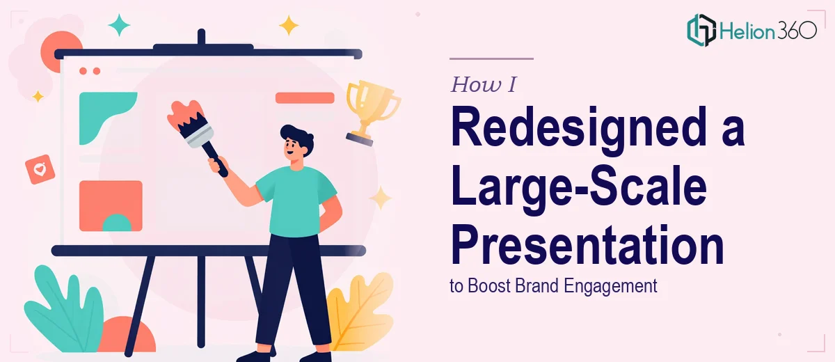 How I Redesigned a Large-Scale PowerPoint Presentation to Boost Brand Engagement