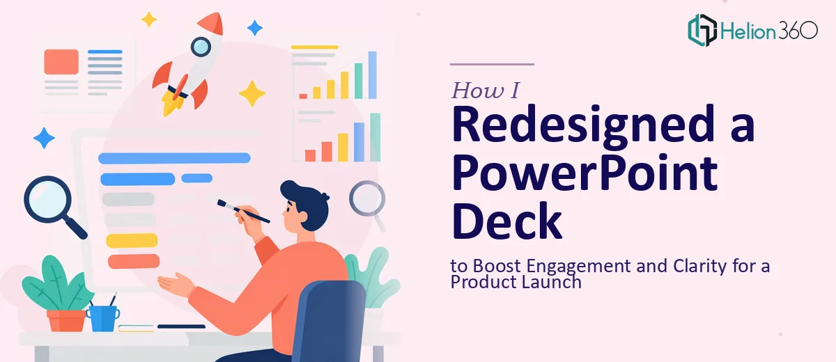 How I Redesigned a PowerPoint Deck to Boost Engagement and Clarity for a Product Launch