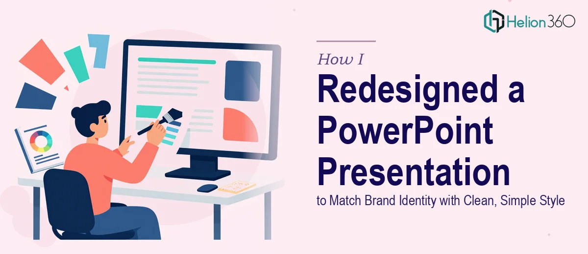 How I Redesigned a PowerPoint Presentation to Match a Company's Brand Identity with a Clean and Simple Style