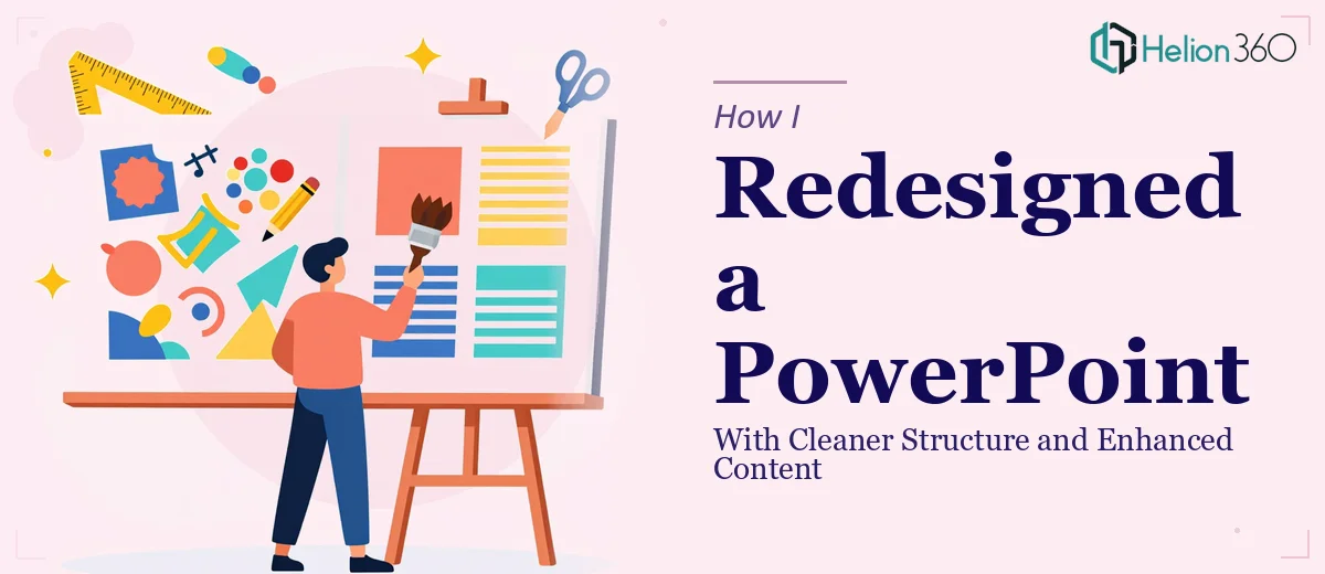 How I Redesigned a PowerPoint Presentation With Cleaner Structure and Enhanced Content