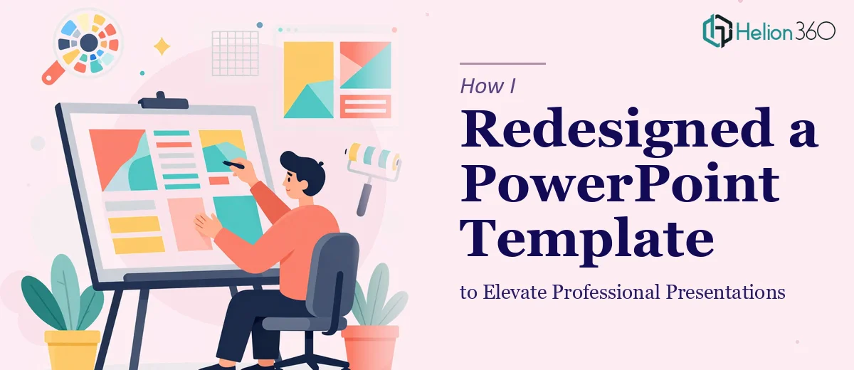 How I Redesigned a PowerPoint Template to Elevate Professional Presentations