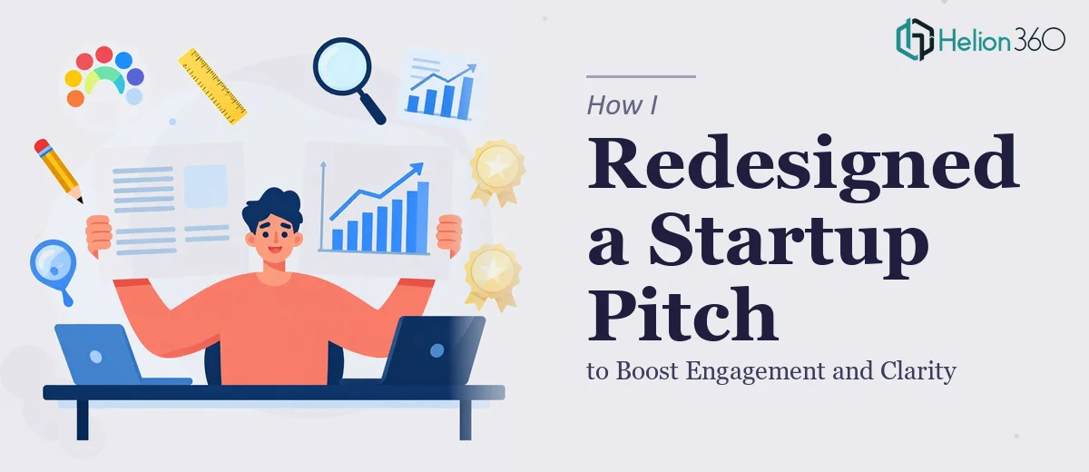 How I Redesigned a Startup Presentation to Boost Engagement and Clarity