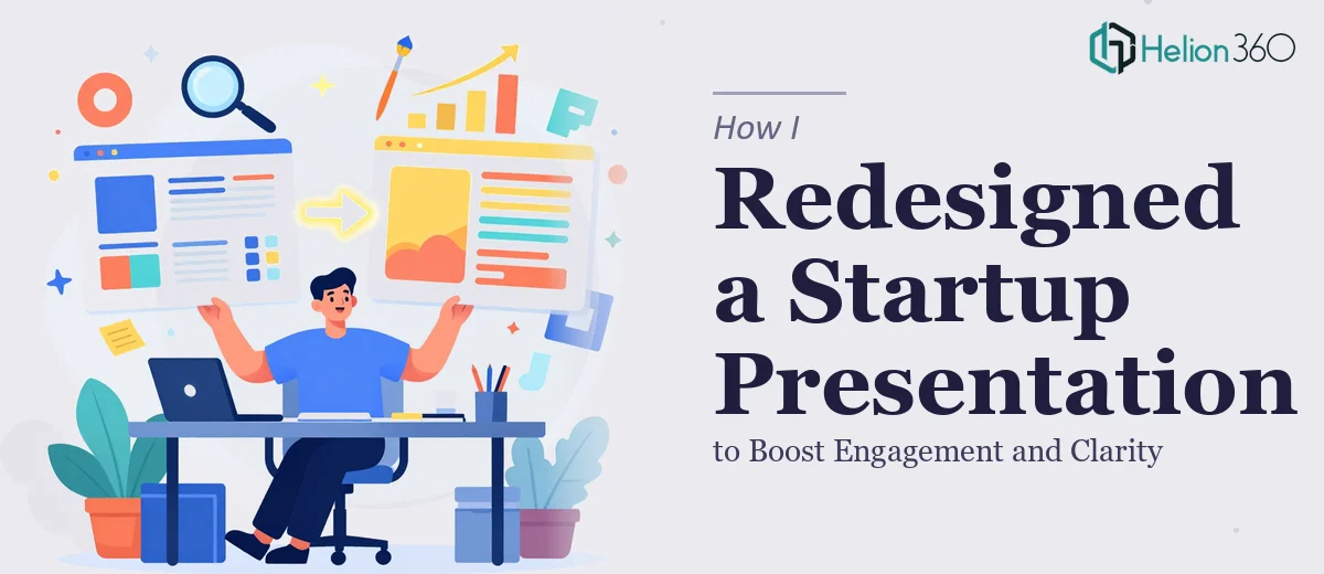 How I Redesigned a Startup Presentation to Boost Engagement and Clarity