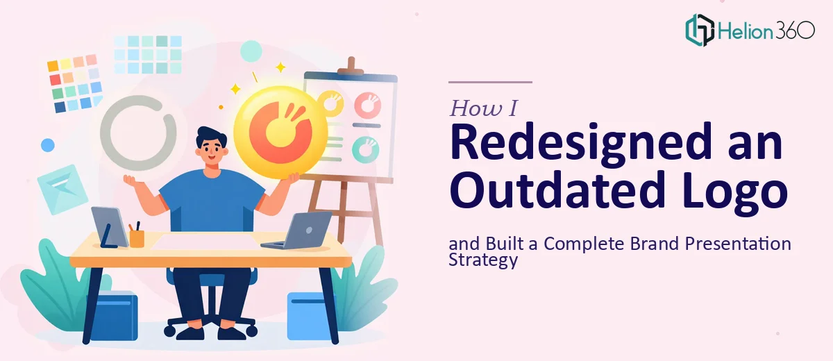 How I Redesigned an Outdated Logo and Built a Complete Brand Presentation Strategy