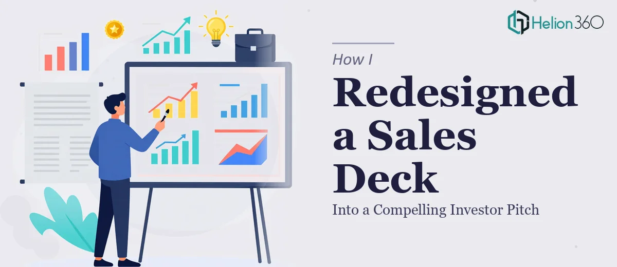 How I Redesigned an Outdated Sales Deck Into a Compelling Investor Pitch