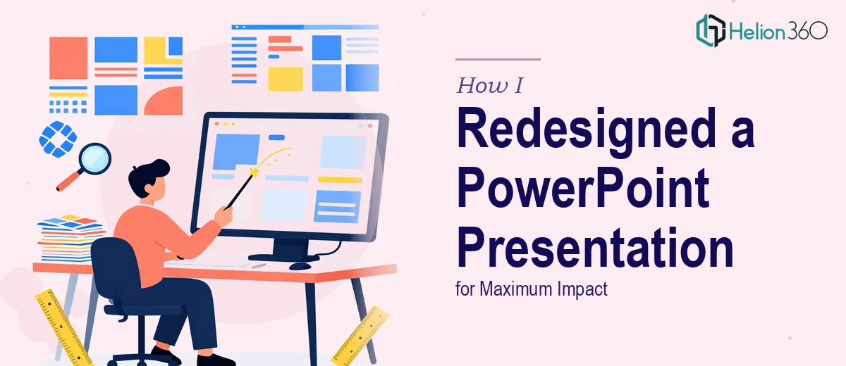 How I Redesigned and Cleaned Up a 17-Slide PowerPoint Presentation for Maximum Impact