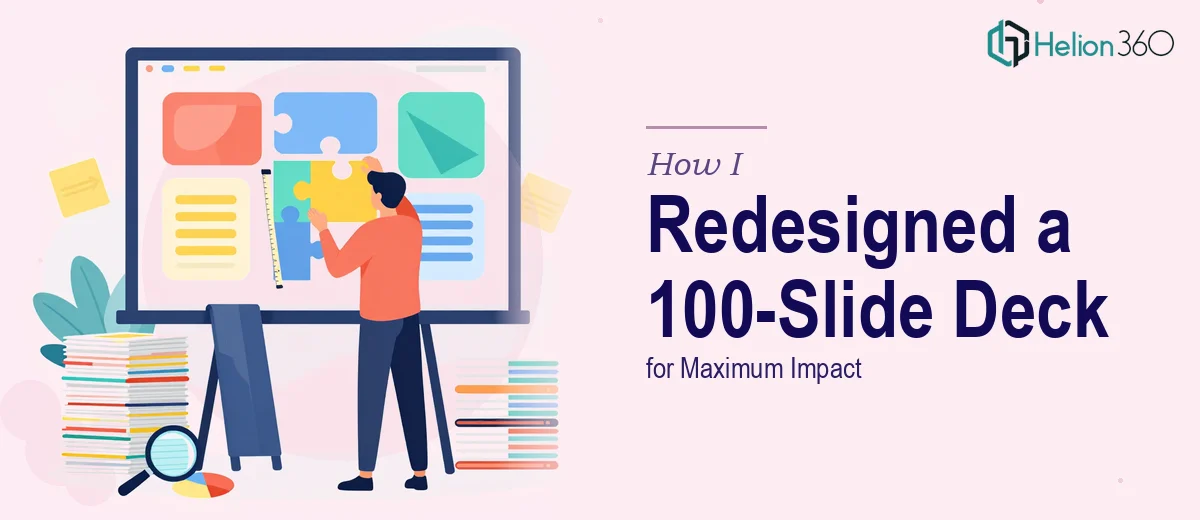 How I Redesigned and Restructured a 100-Slide PowerPoint Presentation for Maximum Impact