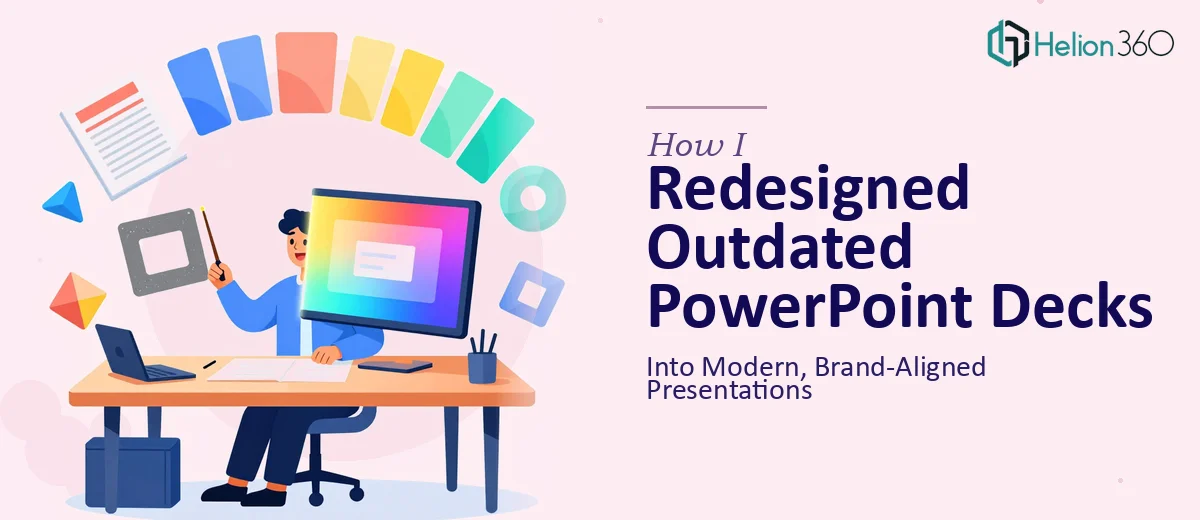 How I Redesigned Outdated PowerPoint Decks Into Modern, Brand-Aligned Presentations