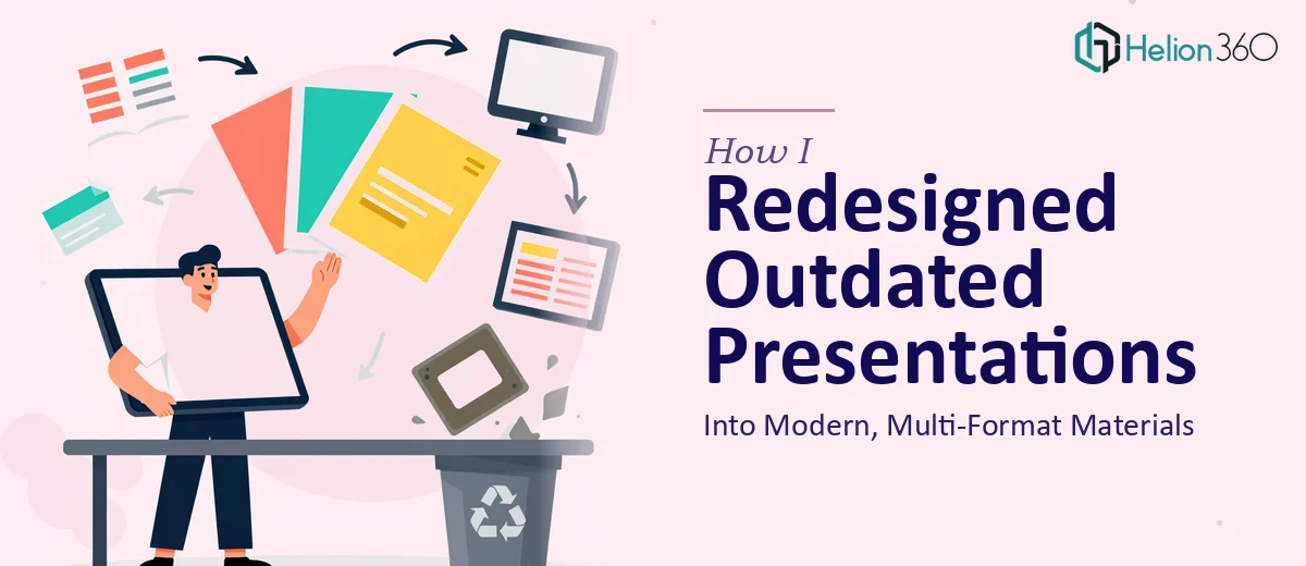How I Redesigned Outdated PowerPoint Presentations Into Modern, Multi-Format Materials