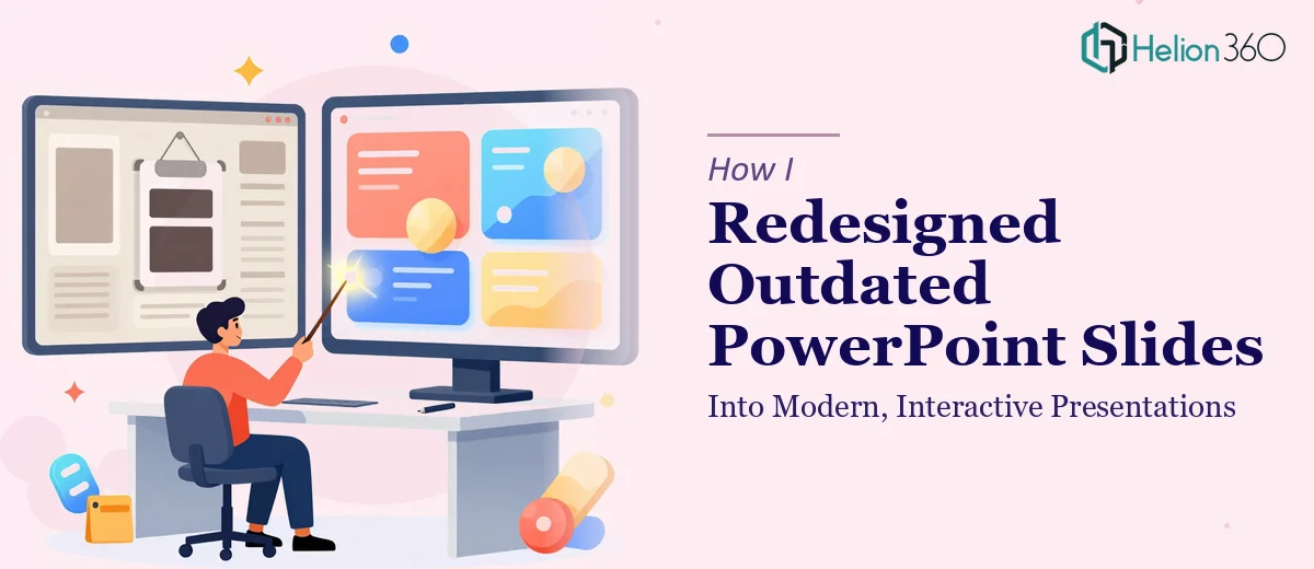How I Redesigned Outdated PowerPoint Slides Into Modern, Interactive Presentations