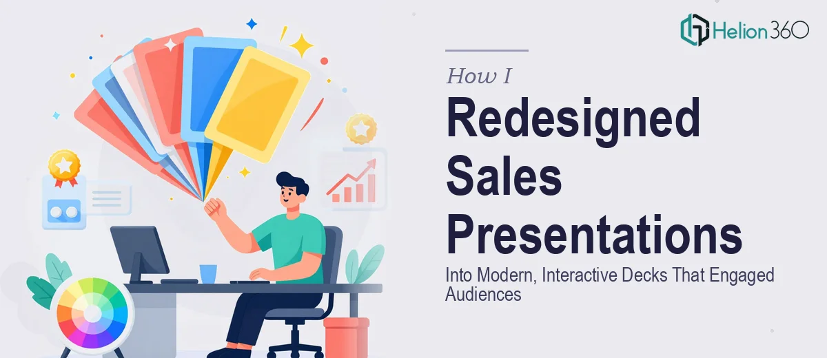 How I Redesigned Outdated Sales Presentations Into Modern, Interactive Decks That Engaged Audiences