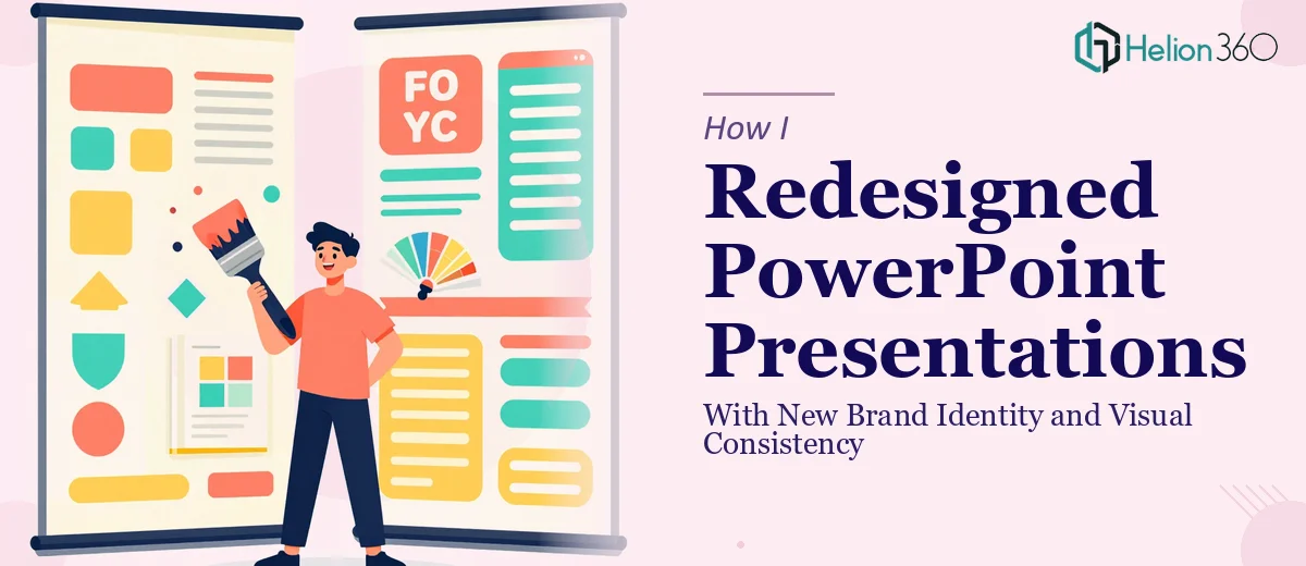 How I Redesigned PowerPoint Presentations With New Brand Identity and Visual Consistency
