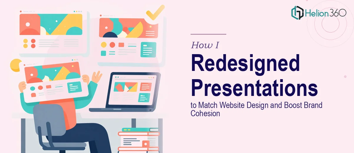How I Redesigned Presentations to Match Website Design and Boost Brand Cohesion