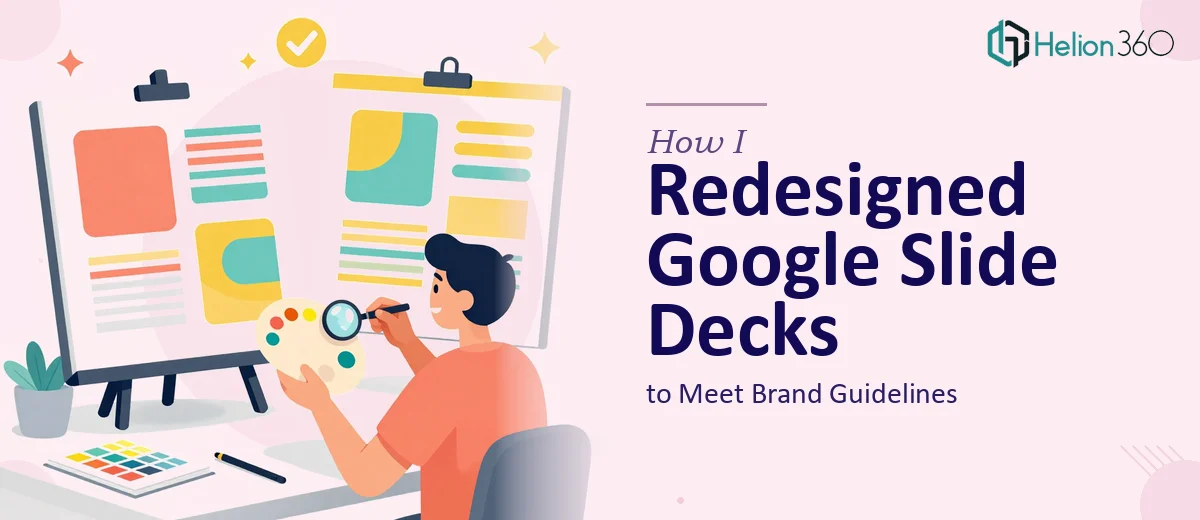 How I Redesigned Two Google Slide Decks to Meet Brand Guidelines