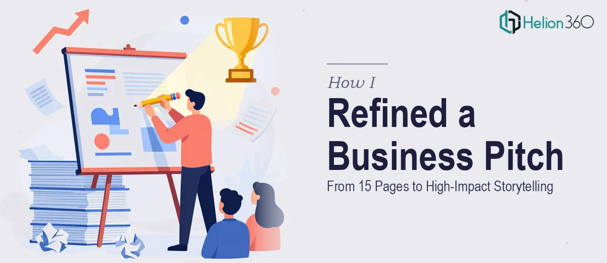 How I Refined a 15-Page Business Presentation Into a Compelling, High-Impact Pitch