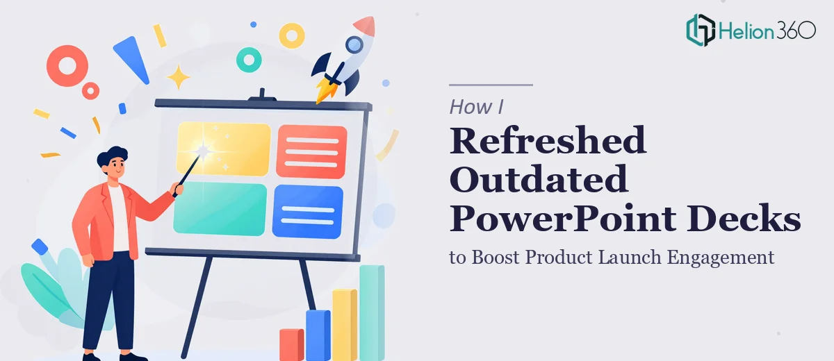 How I Refreshed Outdated PowerPoint Decks to Boost Product Launch Engagement