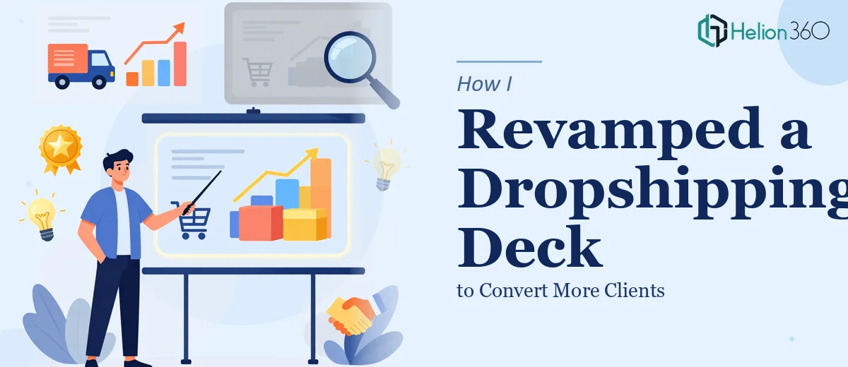 How I Revamped a Dropshipping Presentation Deck to Convert More Clients