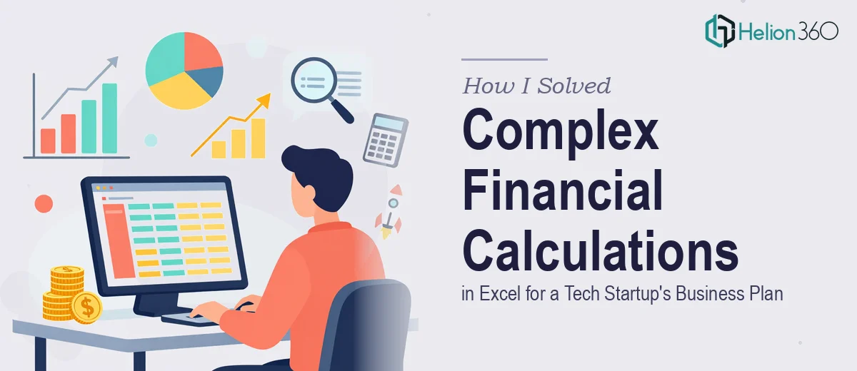 How I Solved Complex Financial Calculations in Excel for a Tech Startup's Business Plan