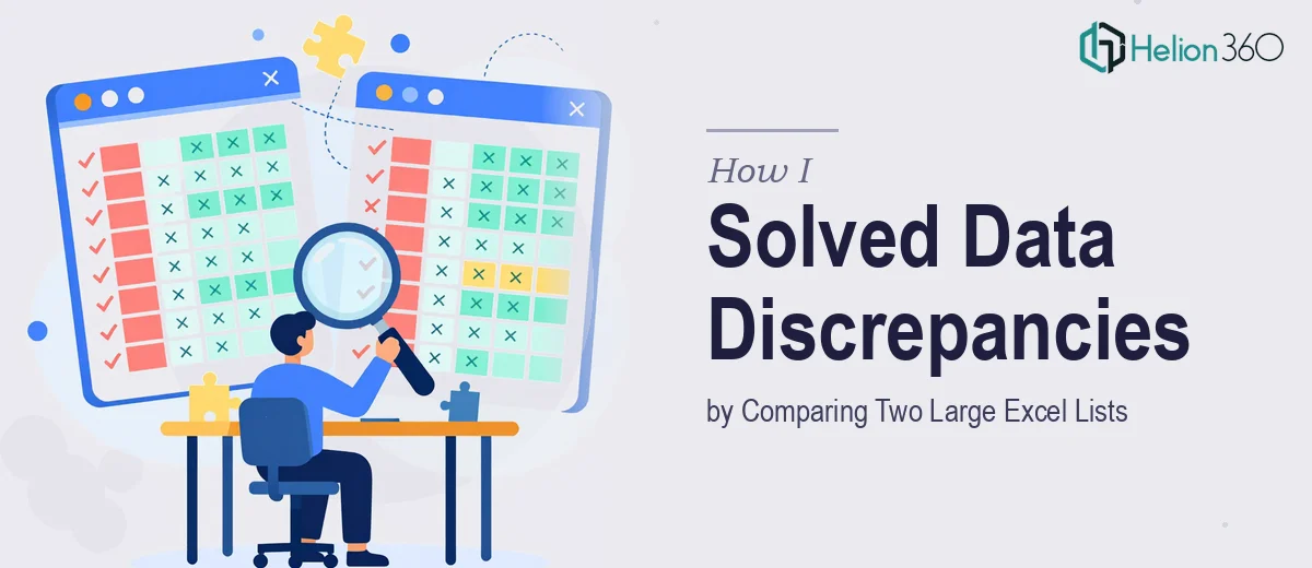 How I Solved Data Discrepancies by Comparing Two Large Excel Lists