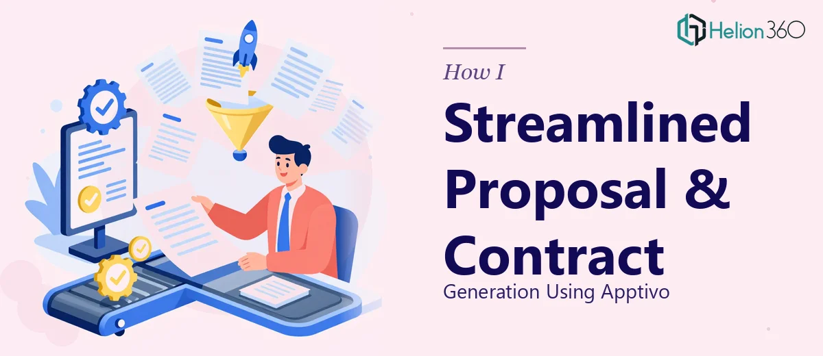How I Streamlined Proposal and Contract Generation Using Apptivo