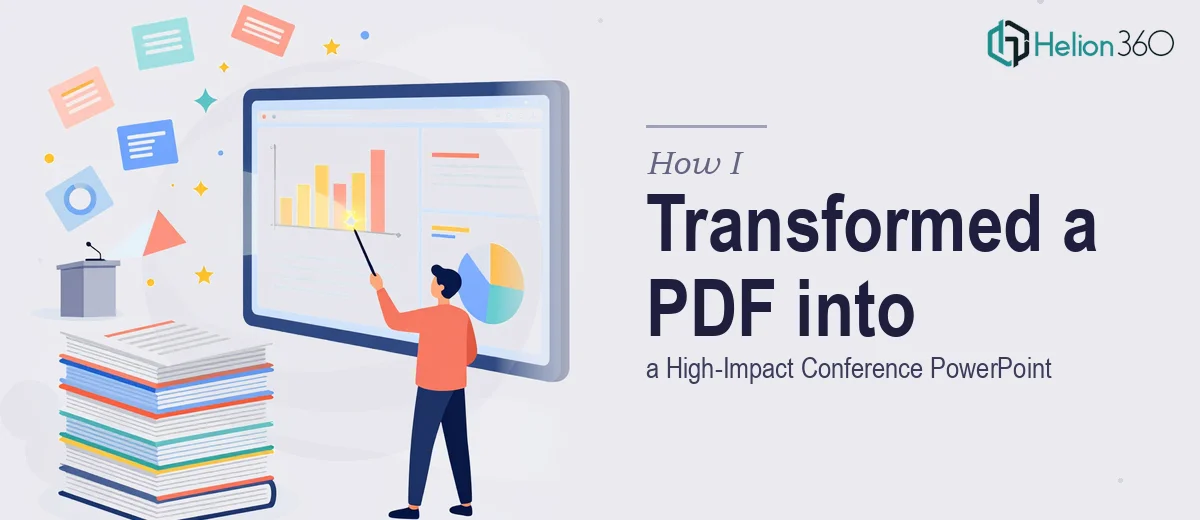 How I Transformed 110 Pages of PDF into a High-Impact Conference PowerPoint Presentation