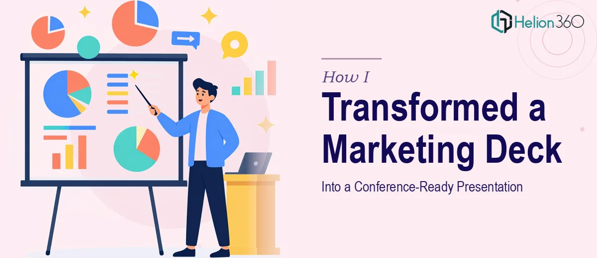How I Transformed a 15-Slide Marketing Presentation Into a Conference-Ready Deck