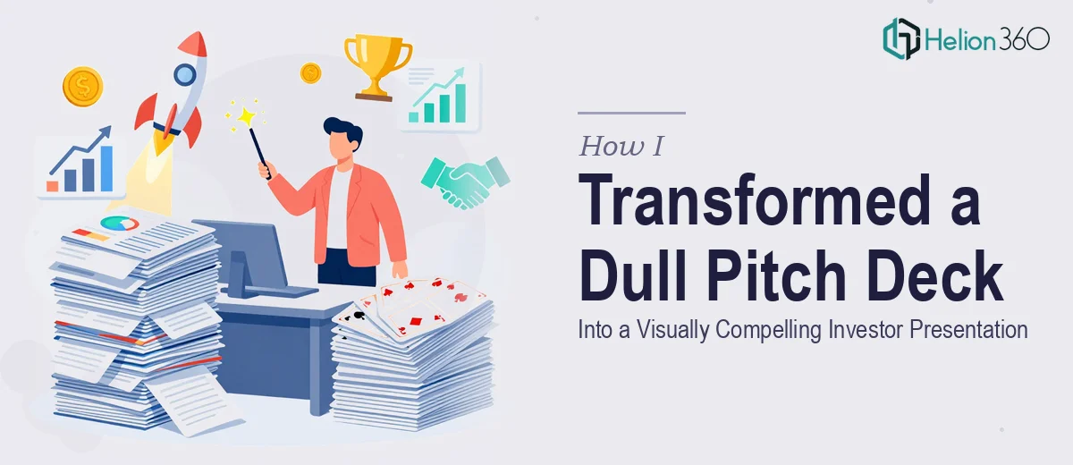 How I Transformed a 22-Slide Presentation Into a Visually Compelling Investor Pitch Deck