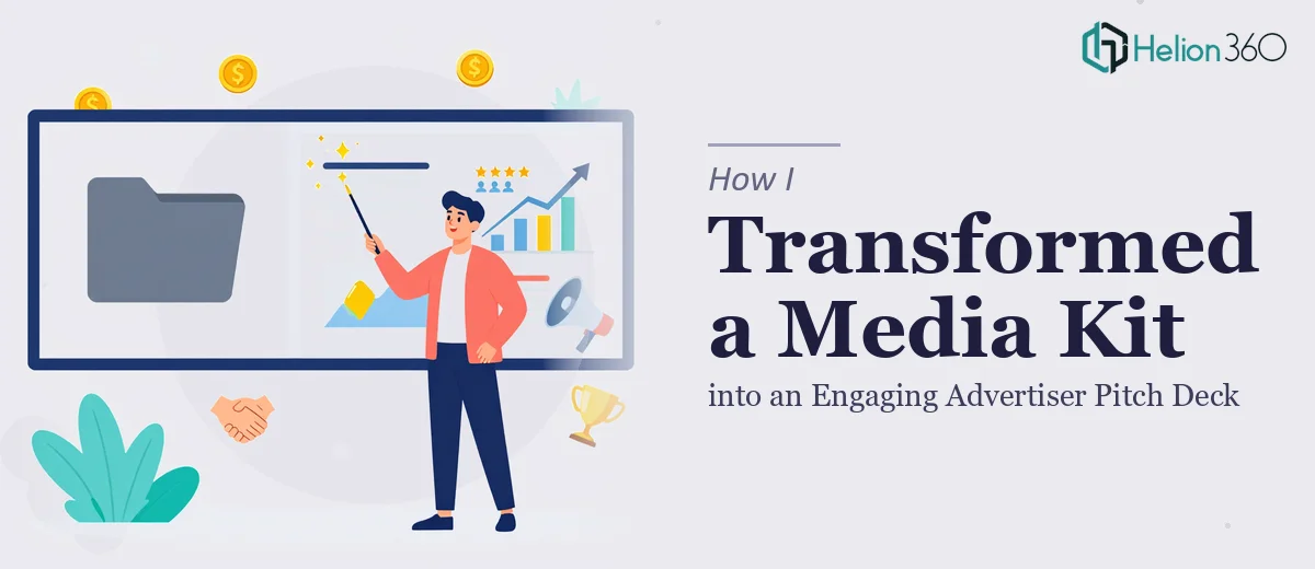 How I Transformed a Basic Media Kit into an Engaging Advertiser Pitch Deck