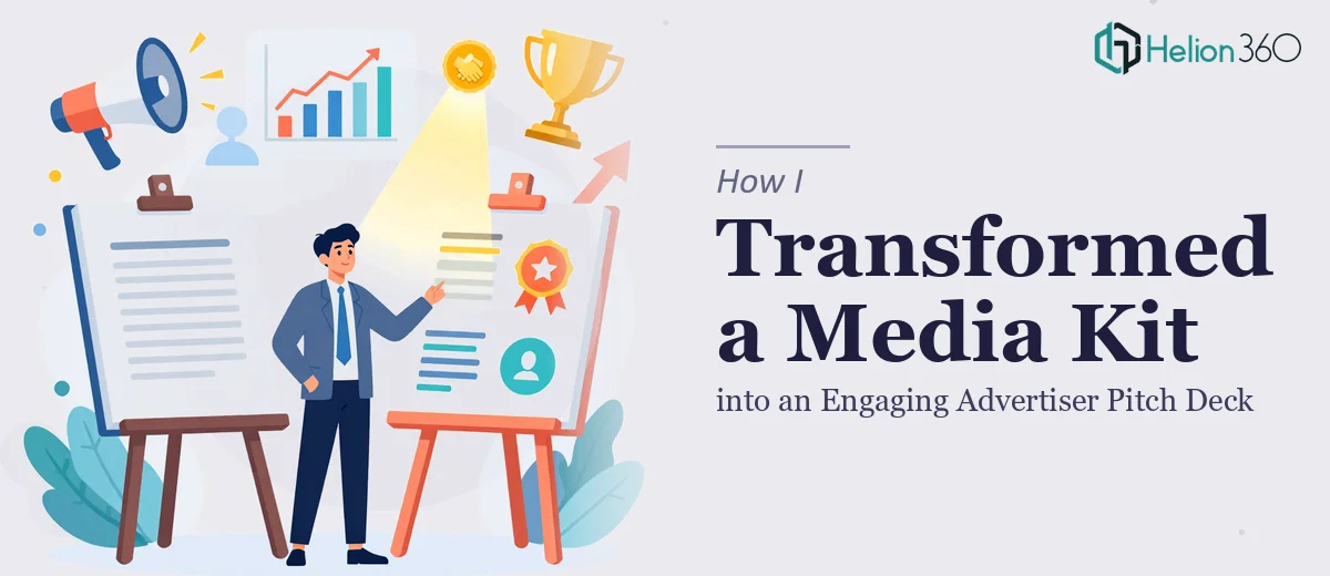 How I Transformed a Basic Media Kit into an Engaging Advertiser Pitch Deck