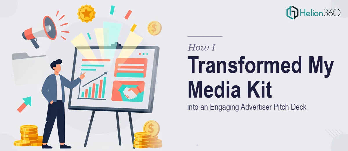 How I Transformed a Basic Media Kit into an Engaging Advertiser Pitch Deck