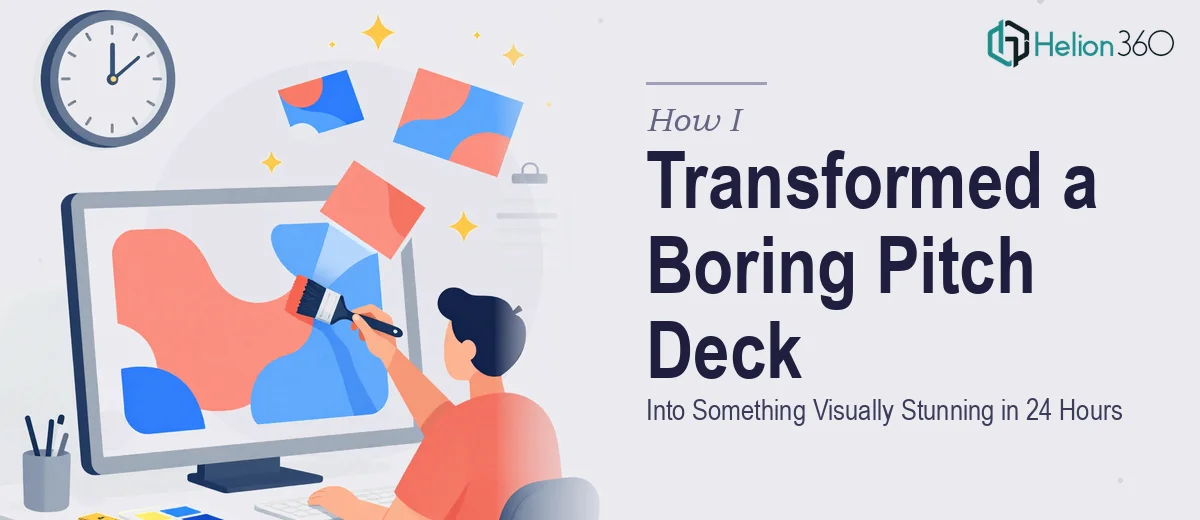 How I Transformed a Basic PowerPoint Into a Visually Engaging Pitch Deck in 24 Hours