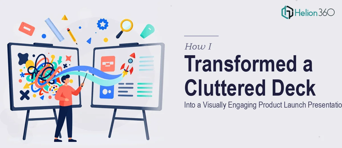 How I Transformed a Cluttered PowerPoint Deck Into a Visually Engaging Product Launch Presentation