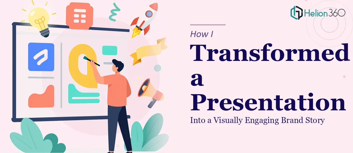 How I Transformed a Company Presentation Into a Visually Engaging Brand Story
