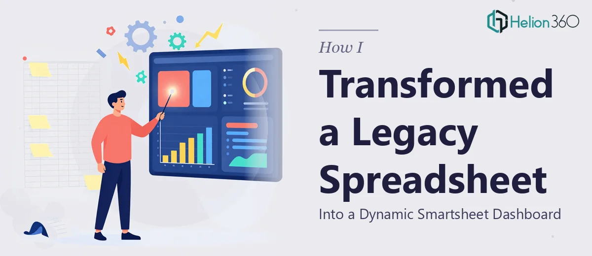 How I Transformed a Legacy Excel Spreadsheet Into a Dynamic Smartsheet Dashboard
