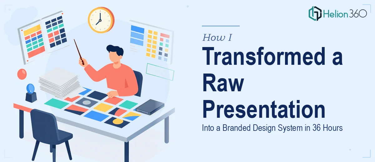 How I Transformed a Raw 20-Slide Presentation Into a Branded Design System in 36 Hours