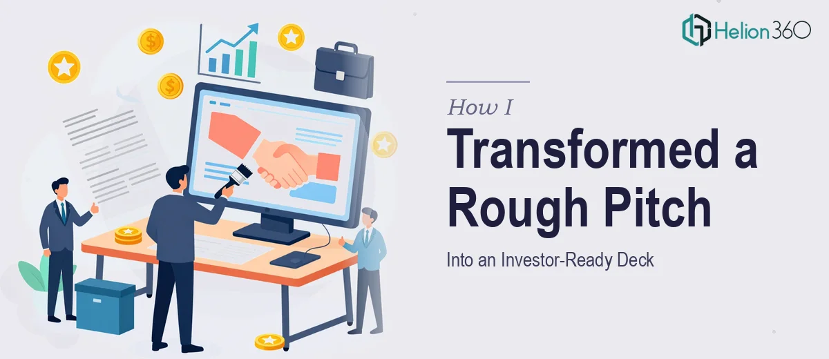 How I Transformed a Rough Marketing Strategy Presentation Into an Investor-Ready Deck