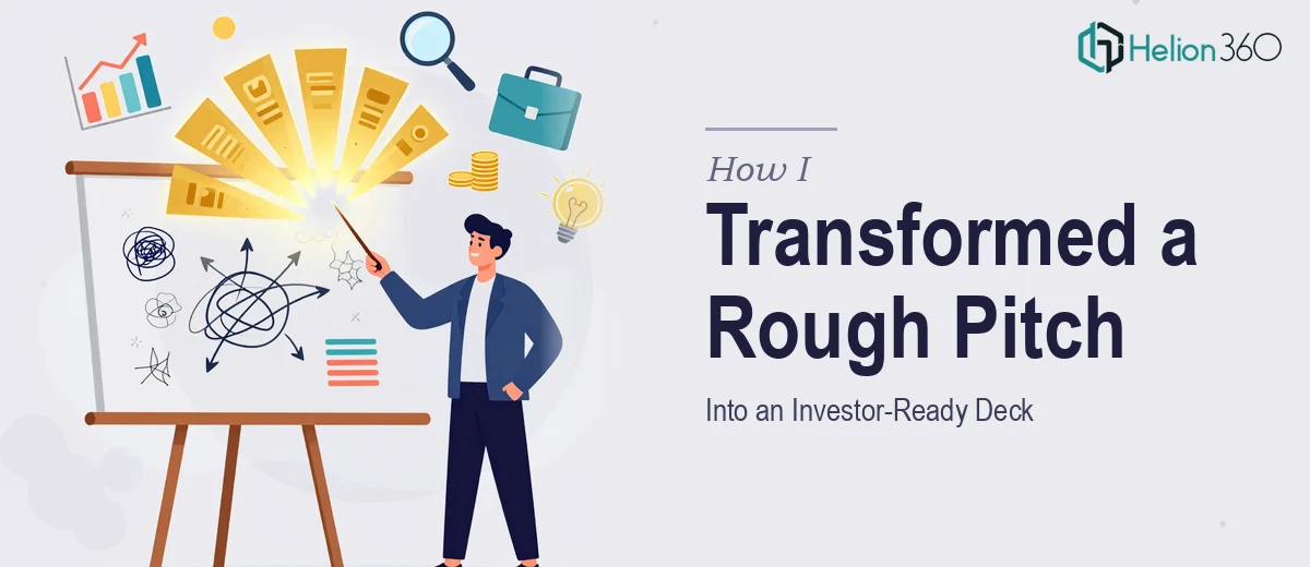 How I Transformed a Rough Marketing Strategy Presentation Into an Investor-Ready Deck