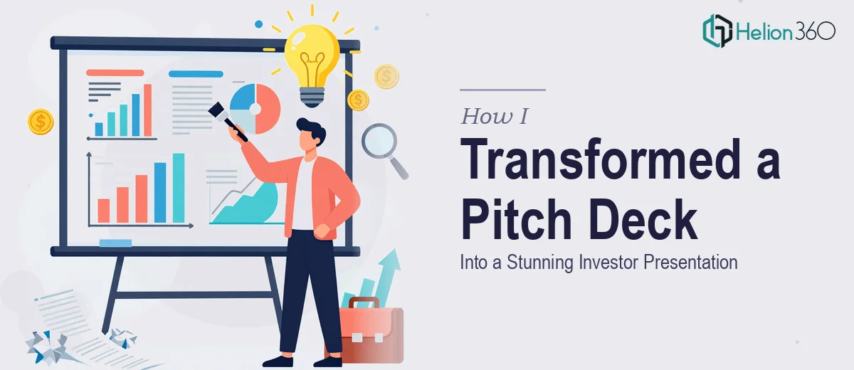 How I Transformed a Text-Heavy Pitch Deck Into a Visually Stunning Investor Presentation