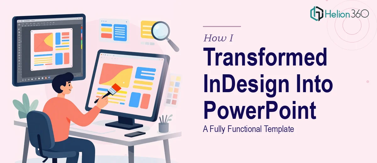 How I Transformed an InDesign Presentation Into a Fully Functional PowerPoint Template