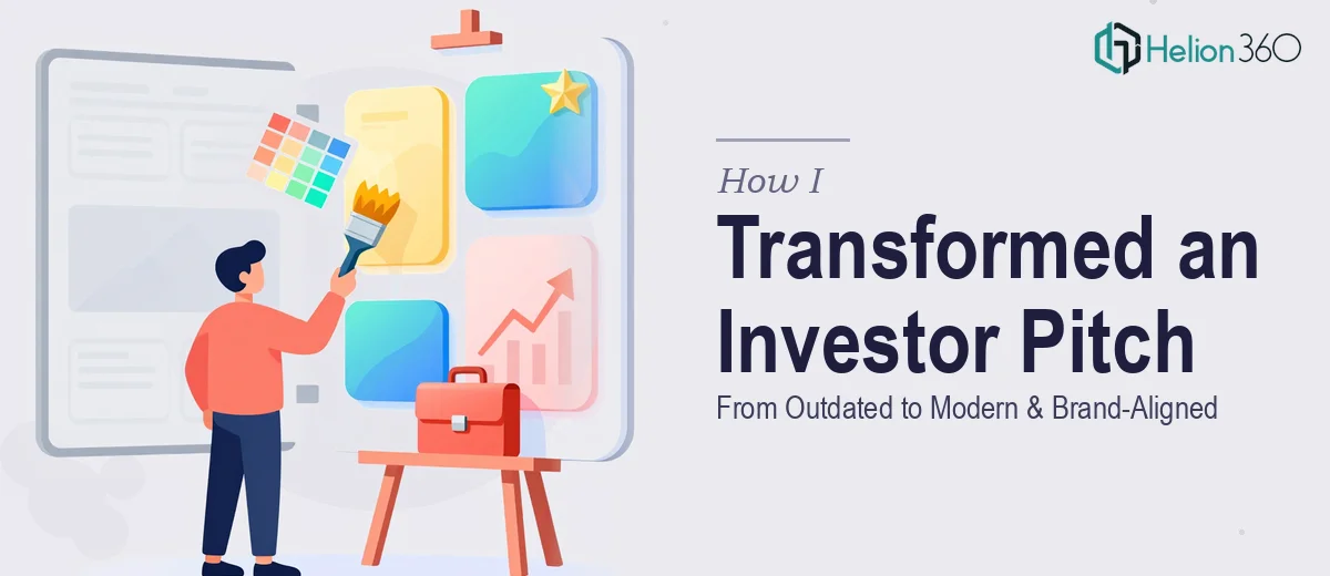 How I Transformed an Outdated Investor Slide Deck Into a Modern, Brand-Aligned Pitch