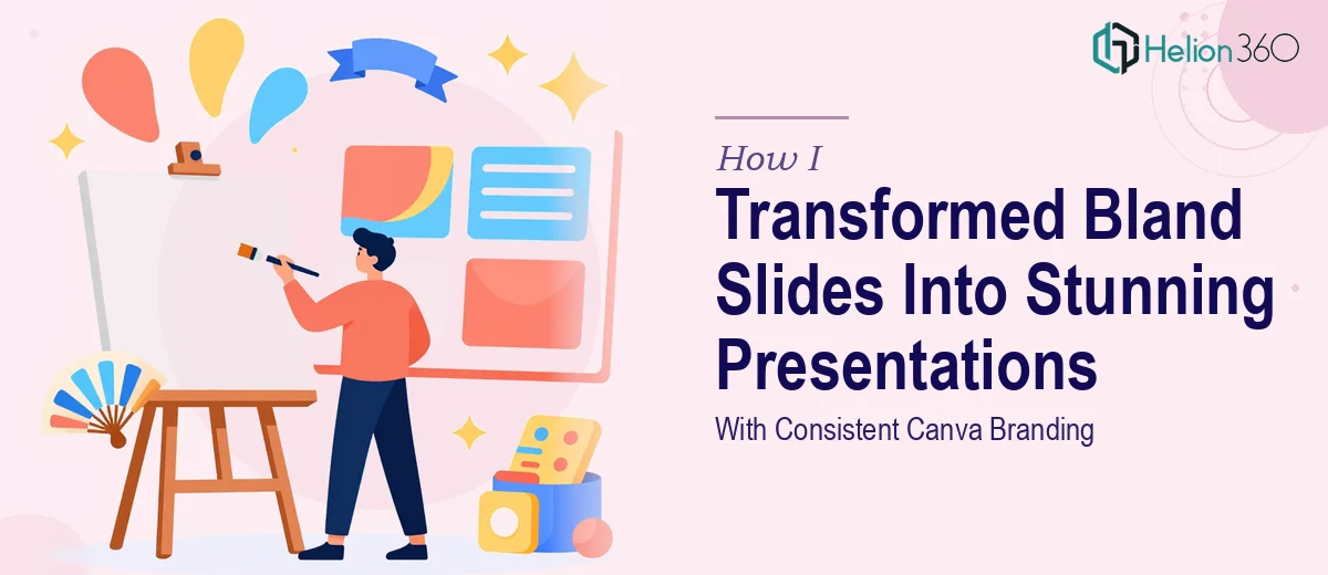 How I Transformed Bland PowerPoint Slides Into Stunning Canva Presentations With Consistent Branding