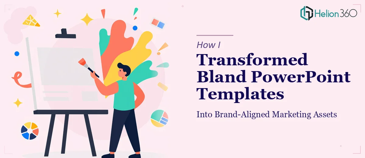 How I Transformed Bland PowerPoint Templates Into Brand-Aligned Marketing Assets