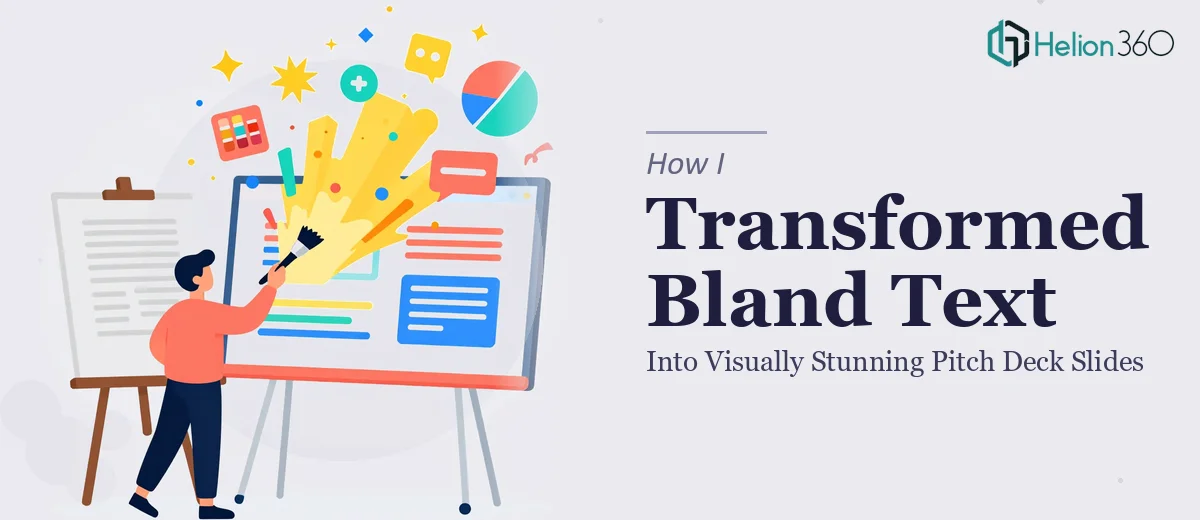 How I Transformed Bland Text Into Visually Stunning Pitch Deck Slides