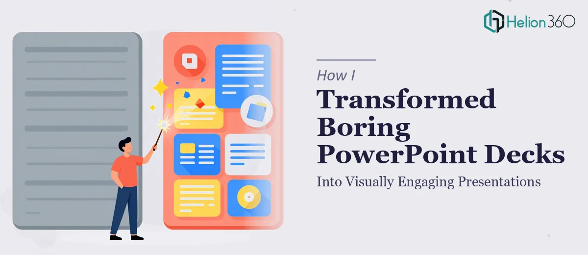 How I Transformed Boring PowerPoint Decks Into Visually Engaging Presentations
