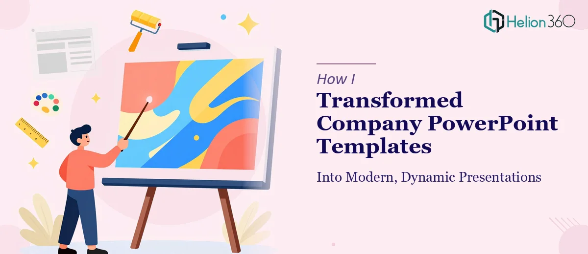 How I Transformed Company PowerPoint Templates Into Modern, Dynamic Presentations