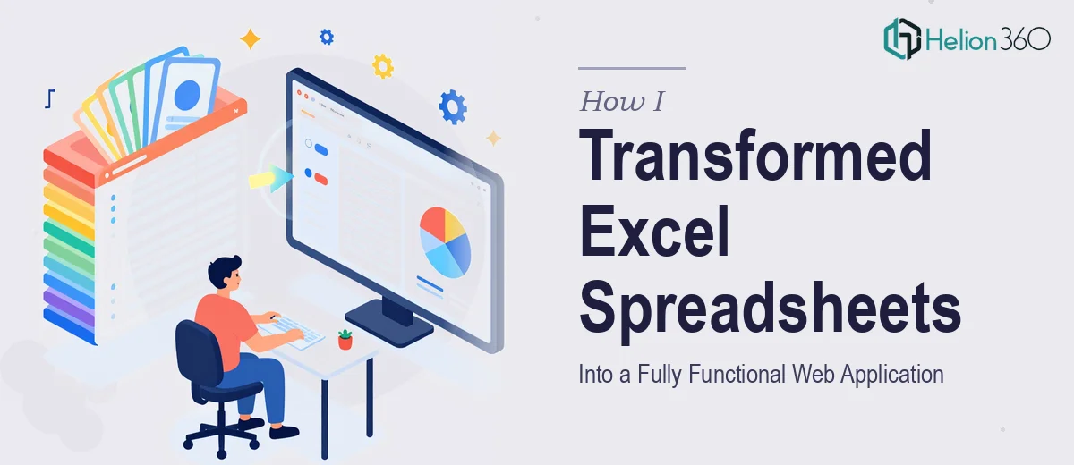 How I Transformed Complex Multi-Tab Excel Spreadsheets Into a Fully Functional Web Application