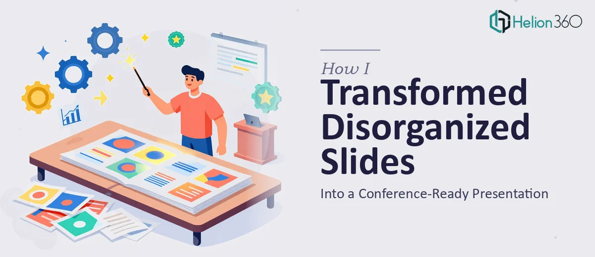 How I Transformed Disorganized Technical Slides Into a Conference-Ready Presentation