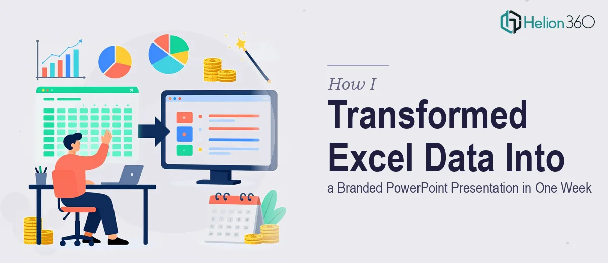 How I Transformed Excel Financial Data Into a Branded PowerPoint Presentation in One Week